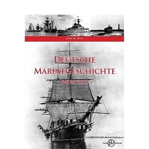 Deutsche Marinegeschichte, Jann M. Witt