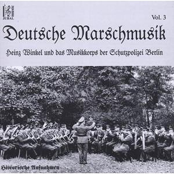 Deutsche Marschmusik Vol.3, Musikkorps Schutzpolizei Berlin