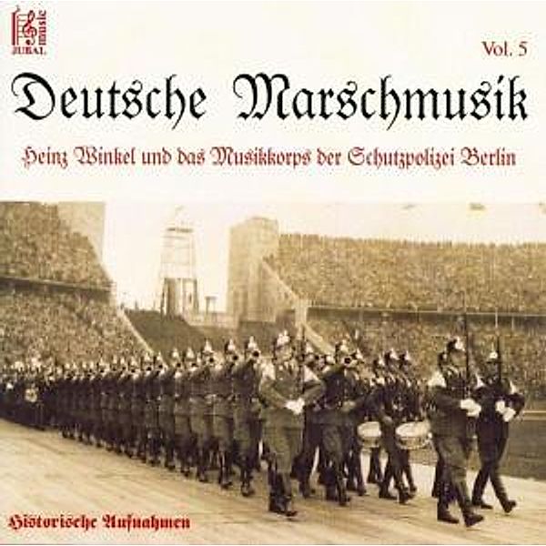 Deutsche Marschmusik Vol.5, Musikkorps Schutzpolizei Berlin