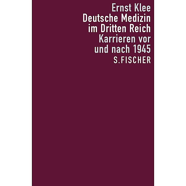 Deutsche Medizin im Dritten Reich, Ernst Klee