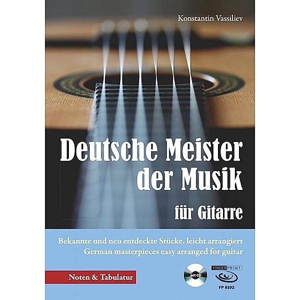 Deutsche Meister der Musik für Gitarre, m. 1 Audio-CD, Konstantin Vassiliev