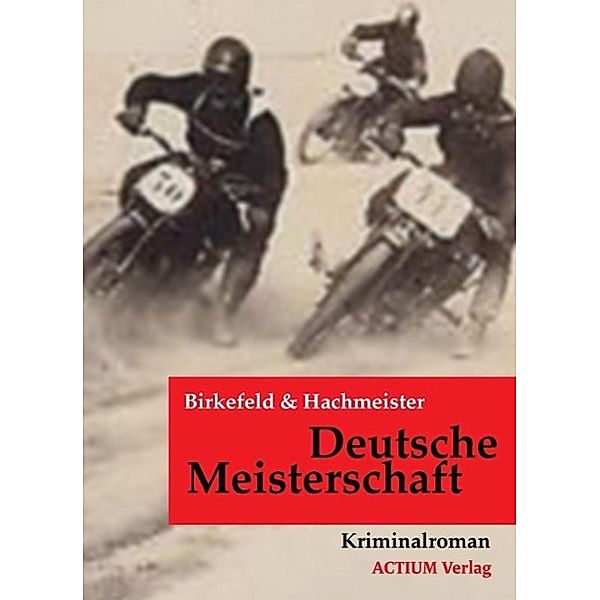 Deutsche Meisterschaft, Richard Birkefeld, Göran Hachmeister