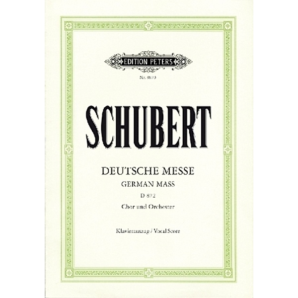 Deutsche Messe F-Dur D 872 für Chor und Orgel (Bläser), Klavierauszug, Franz Schubert