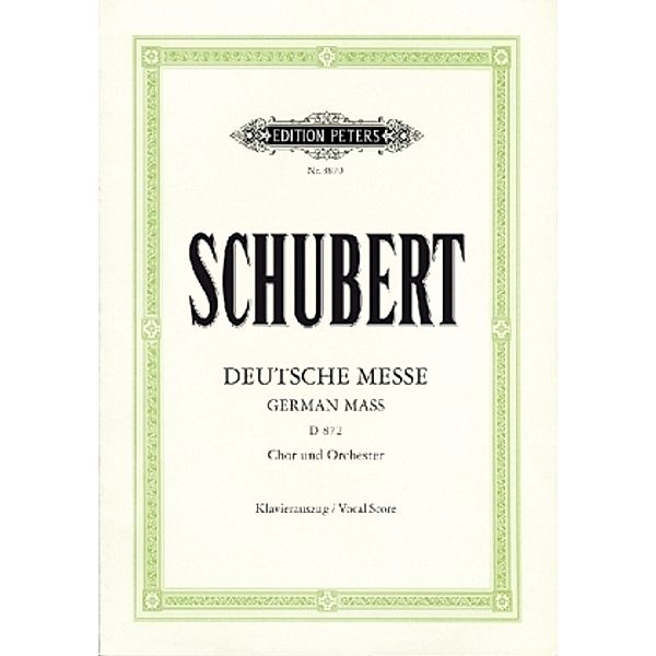 Deutsche Messe F-Dur D 872 für Chor und Orgel (Bläser), Klavierauszug, Franz Schubert