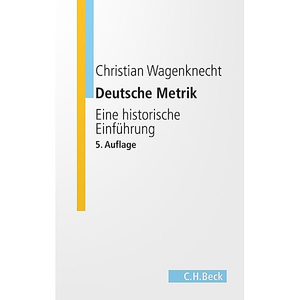 Deutsche Metrik / Beck Studium, Christian Wagenknecht