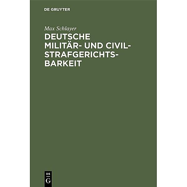 Deutsche Militär- und Civilstrafgerichtsbarkeit, Max Schlayer