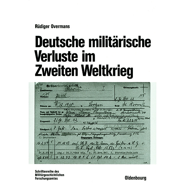 Deutsche militärische Verluste im Zweiten Weltkrieg, Rüdiger Overmans