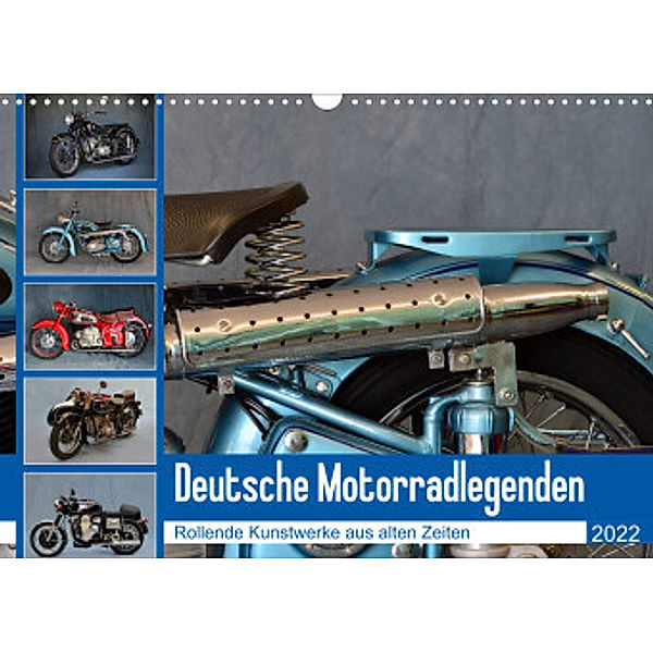 Deutsche Motorrad - Legenden - Rollende Kunstwerke aus alten Zeiten (Wandkalender 2022 DIN A3 quer), Ingo Laue