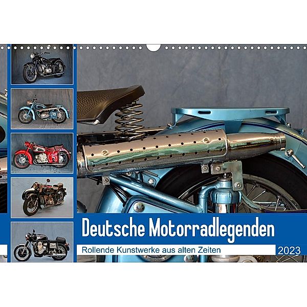 Deutsche Motorrad - Legenden - Rollende Kunstwerke aus alten Zeiten (Wandkalender 2023 DIN A3 quer), Ingo Laue