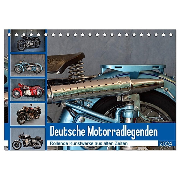 Deutsche Motorrad - Legenden - Rollende Kunstwerke aus alten Zeiten (Tischkalender 2024 DIN A5 quer), CALVENDO Monatskalender, Ingo Laue