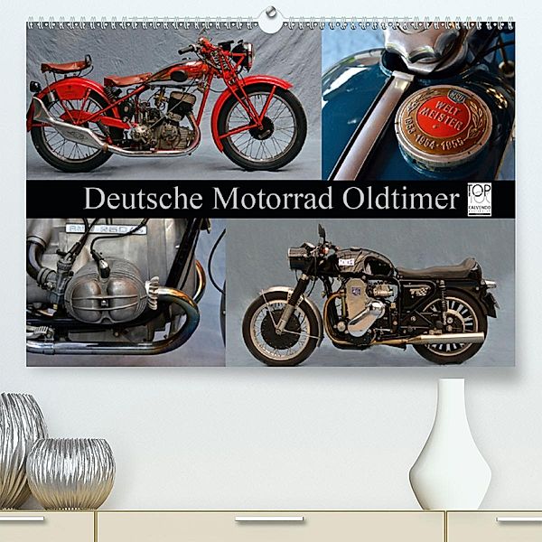 Deutsche Motorrad Oldtimer (Premium, hochwertiger DIN A2 Wandkalender 2020, Kunstdruck in Hochglanz), Ingo Laue