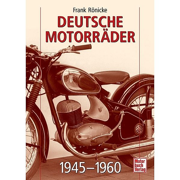 Deutsche Motorräder 1945-1960, Frank Rönicke