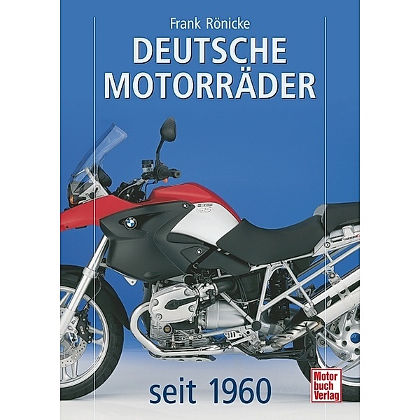 Deutsche Motorräder seit 1960, Frank Rönicke