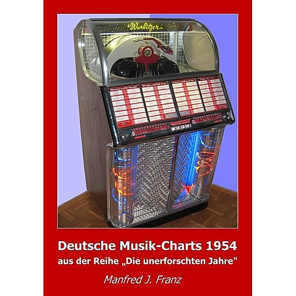 Deutsche Musik-Charts 1954, Manfred J. Franz