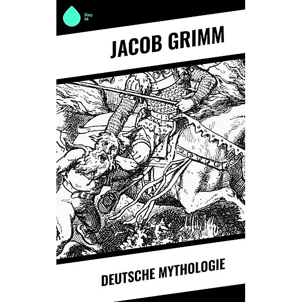 Deutsche Mythologie, Jacob Grimm