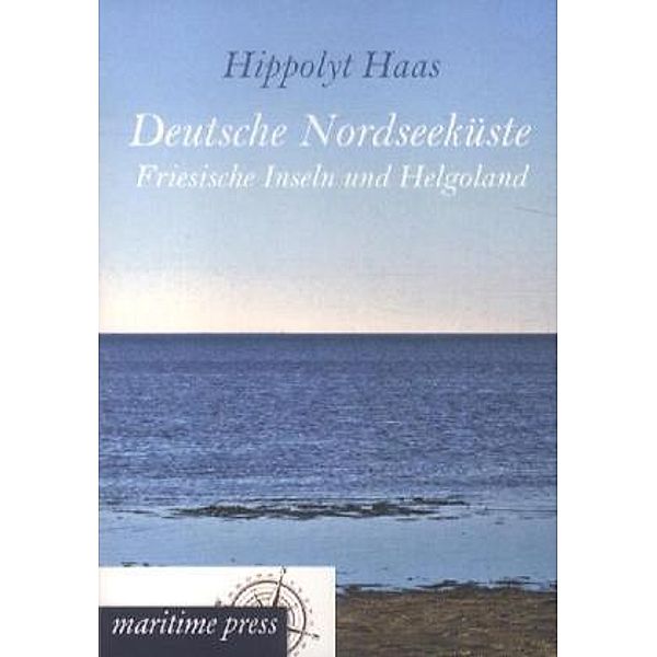 Deutsche Nordseeküste, Hippolyt Haas