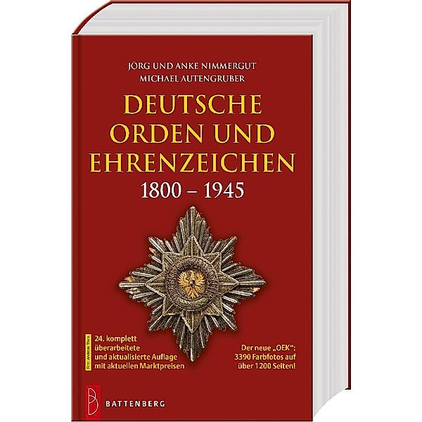 Deutsche Orden und Ehrenzeichen 1800 - 1945, Jörg und Anke Nimmergut, Michael Autengruber