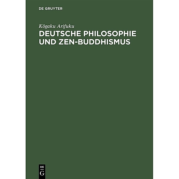 Deutsche Philosophie und Zen-Buddhismus, Kogaku Arifuku