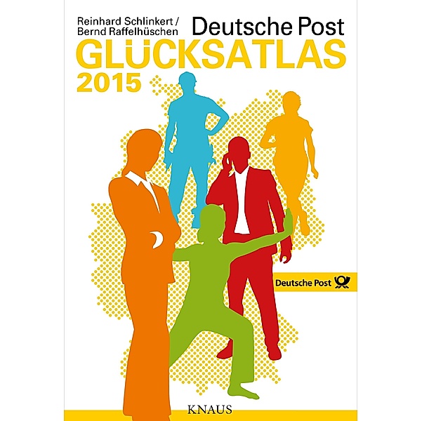 Deutsche Post Glücksatlas 2015, Bernd Raffelhüschen, Reinhard Schlinkert