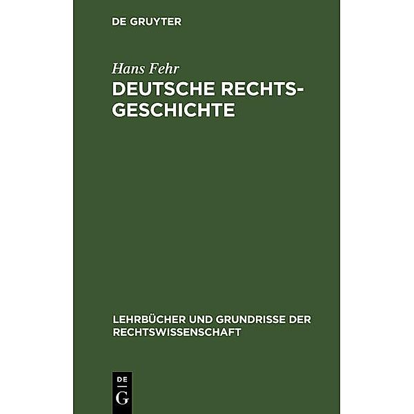 Deutsche Rechtsgeschichte, Hans Fehr
