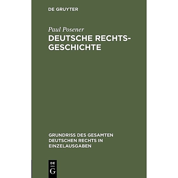 Deutsche Rechtsgeschichte, Paul Posener