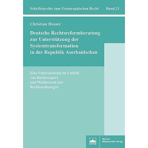 Deutsche Rechtsreformberatung zur Unterstützung der Systemtransformation in der Republik Aserbaidschan, Christian Heuser