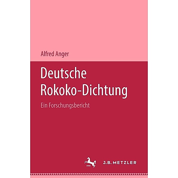 Deutsche Rokoko-Dichtung, Alfred Anger