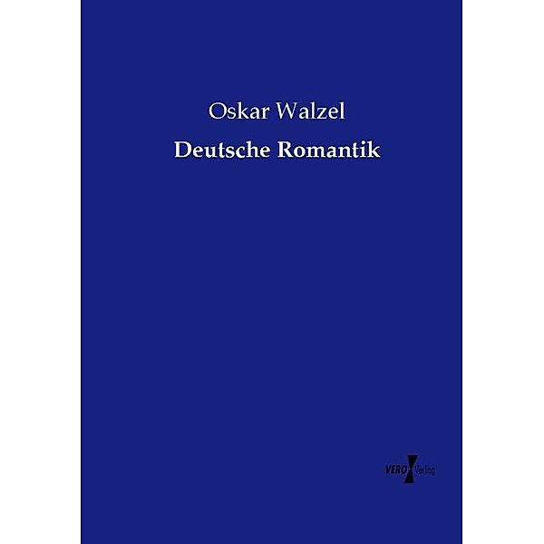 Deutsche Romantik, Oskar Walzel