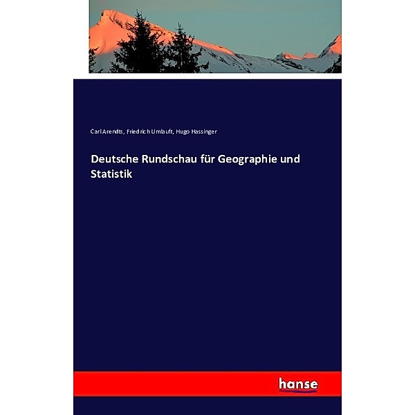 Deutsche Rundschau für Geographie und Statistik, Friedrich Umlauft