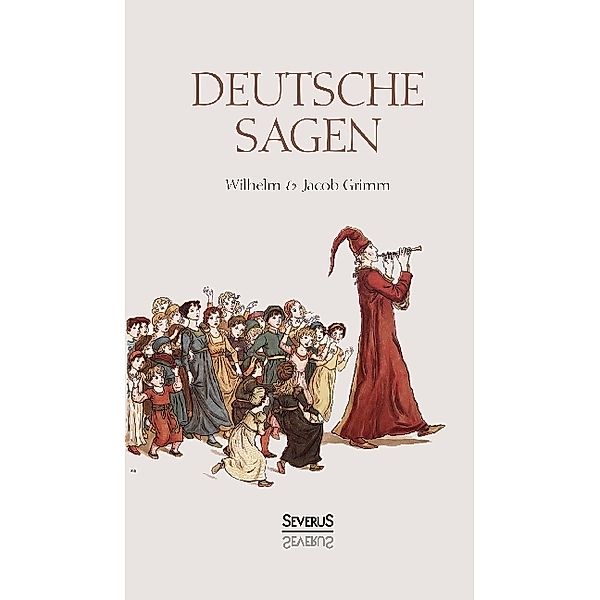 Deutsche Sagen, Wilhelm Grimm, Jacob Grimm, August Döring