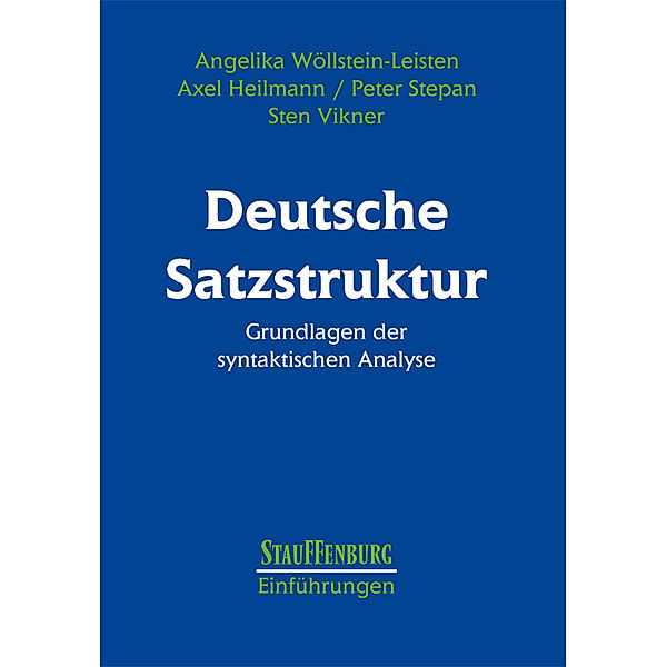 Deutsche Satzstruktur, Angelika Wöllstein-Leisten, Axel Heilmann, Peter Stepan, Sten Vikner