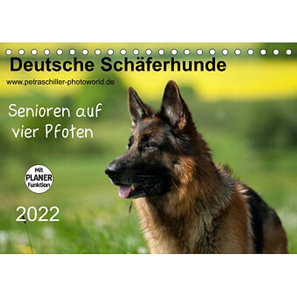 Deutsche Schäferhunde - Senioren auf vier Pfoten (Tischkalender 2022 DIN A5 quer), Petra Schiller