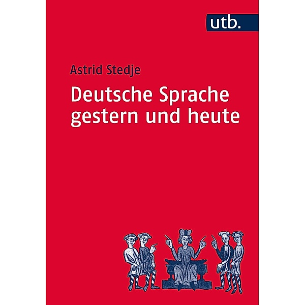 Deutsche Sprache gestern und heute, Astrid Stedje