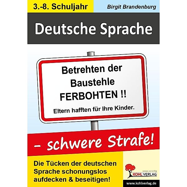 Deutsche Sprache - schwere Strafe!, Birgit Brandenburg