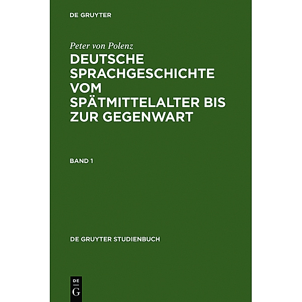 Deutsche Sprachgeschichte vom Spätmittelalter bis zur Gegenwart, 3 Teile, Peter von Polenz