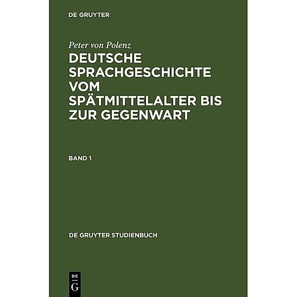 Deutsche Sprachgeschichte vom Spätmittelalter bis zur Gegenwart, Peter von Polenz