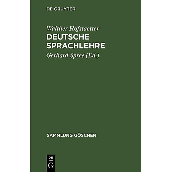 Deutsche Sprachlehre / Sammlung Göschen Bd.20, Walther Hofstaetter