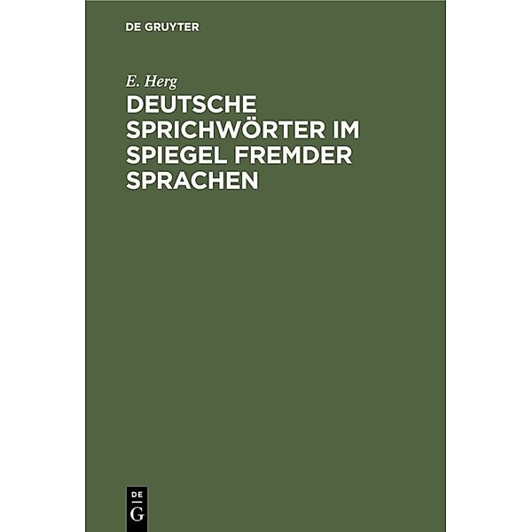 Deutsche Sprichwörter im Spiegel fremder Sprachen, E. Herg