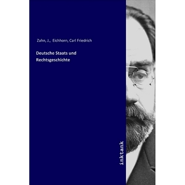 Deutsche Staats und Rechtsgeschichte, R. Williams, Carl Friedrich Eichhorn