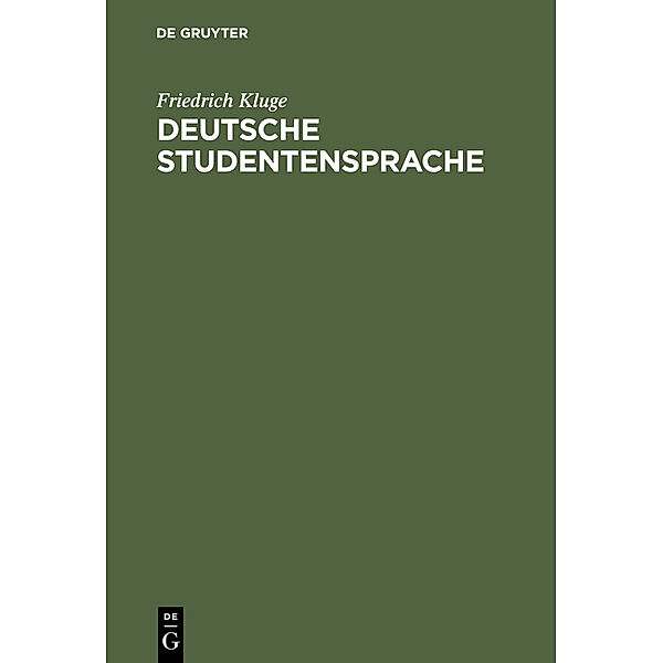 Deutsche Studentensprache, Friedrich Kluge