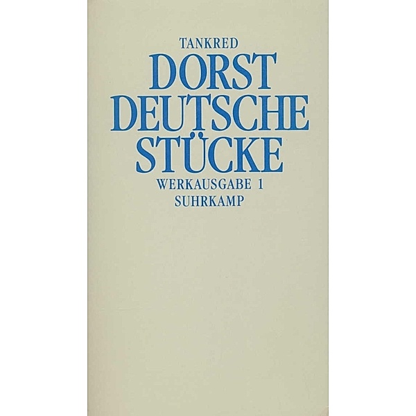 Deutsche Stücke, Tankred Dorst