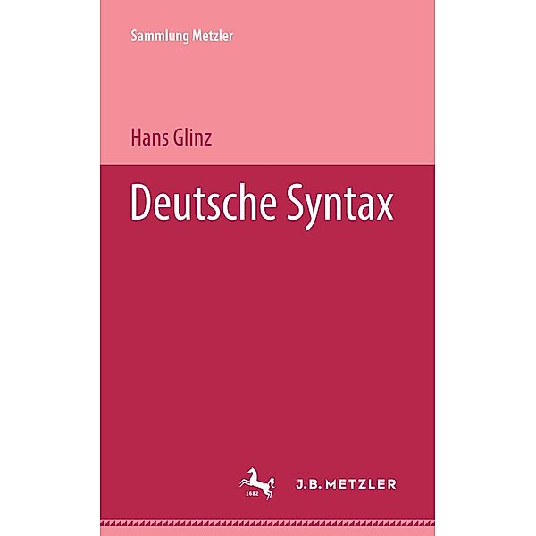 Deutsche Syntax / Sammlung Metzler, Hans Glinz