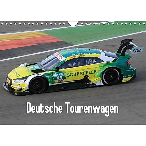 Deutsche Tourenwagen (Wandkalender 2018 DIN A4 quer) Dieser erfolgreiche Kalender wurde dieses Jahr mit gleichen Bildern, Thomas Morper