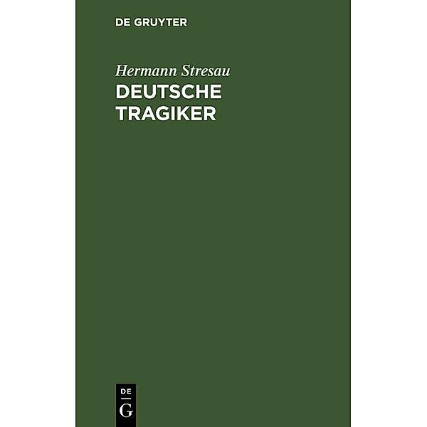 Deutsche Tragiker / Jahrbuch des Dokumentationsarchivs des österreichischen Widerstandes, Hermann Stresau