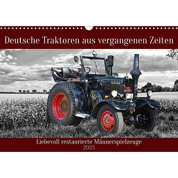 Deutsche Traktoren aus vergangenen Zeiten (Wandkalender 2023 DIN A3 quer), Claudia Kleemann