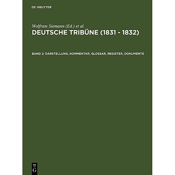 Deutsche Tribüne (1831 - 1832) Band 2. Darstellung, Kommentar, Glossar, Register, Dokumente, Christof Müller-Wirth