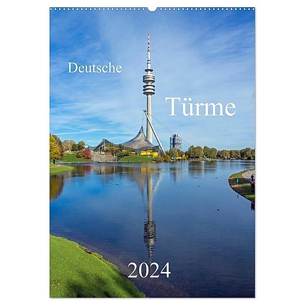 Deutsche Türme (Wandkalender 2024 DIN A2 hoch), CALVENDO Monatskalender, Michael Bogumil