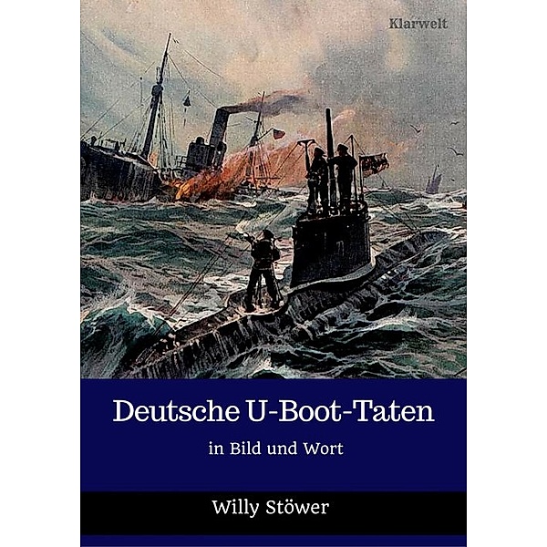 Deutsche U-Boot-Taten, Willy Stöwer