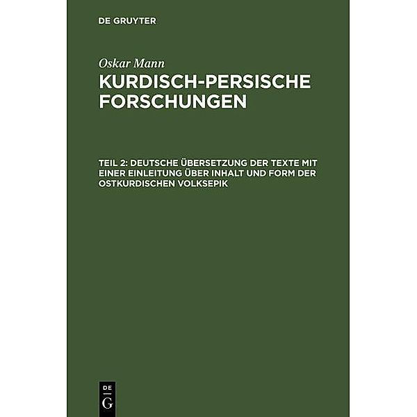 Deutsche Übersetzung der Texte mit einer Einleitung über Inhalt und Form der ostkurdischen Volksepik, Oskar Mann