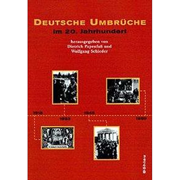 Deutsche Umbrüche im 20. Jahrhundert